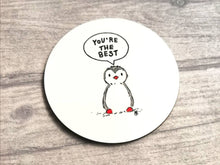 Load image into Gallery viewer, Penguin coaster, you're the best, friendship gift, little penguin, someone special