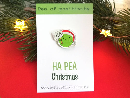 Christmas pea of positivity, mini ha pea mini recycled acrylic pin, funny happy Christmas gift, positive gift, funny pea pin