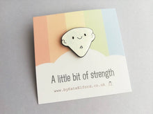 Load image into Gallery viewer, A little bit of strength enamel pin, cute glitter positive enamel brooch, supportive, friendship, caring enamel badges