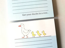 Load image into Gallery viewer, Duck notepad, A6 note pad, small lined planner, get your ducks in a row, duck and ducklings jotter pad