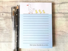 Load image into Gallery viewer, Duck notepad, A6 note pad, small lined planner, get your ducks in a row, duck and ducklings jotter pad