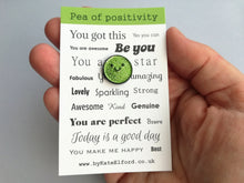 Load image into Gallery viewer, Pea of positivity glitter enamel pin, cute green pea, positive gift, friendship, supportive badge
