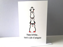Load image into Gallery viewer, Penguin birthday card, happy birthday, here's a pile of penguins. Funny penguin small card