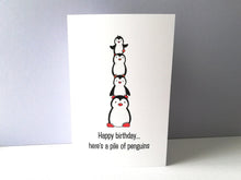 Load image into Gallery viewer, Penguin birthday card, happy birthday, here's a pile of penguins. Funny penguin small card