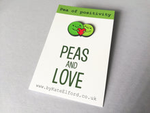 Load image into Gallery viewer, Peas and love, pea of positivity enamel pin, cute green peas and a love heart, positive enamel peace and love badge