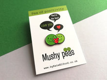 Load image into Gallery viewer, Mushy peas, pea of positivity enamel pin, cute peas and love heart. positive gift for someone special, best friend, boyfriend, girlfriend