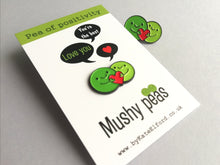 Load image into Gallery viewer, Mushy peas, pea of positivity enamel pin, cute peas and love heart. positive gift for someone special, best friend, boyfriend, girlfriend