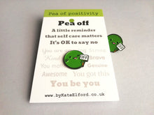Load image into Gallery viewer, Ha pea, a happy pea of positivity enamel pin, self care, you be you, a cute positive gift