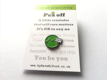 Load image into Gallery viewer, Ha pea, a happy pea of positivity enamel pin, self care, you be you, a cute positive gift
