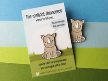 Load image into Gallery viewer, Resilient rhino enamel pin, positive gift, you are stronger than you know, positive pin