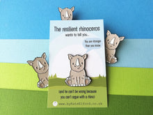 Load image into Gallery viewer, Resilient rhino enamel pin, positive gift, you are stronger than you know, positive pin