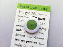 Load image into Gallery viewer, Pea of positivity button badge
