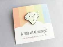 Load image into Gallery viewer, Seconds - A little bit of strength enamel pin, supportive gift
