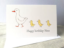 Load image into Gallery viewer, Nana birthday card, happy birthday duck and ducklings card
