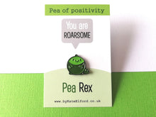 Load image into Gallery viewer, Pea Rex, a pea of positivity dinosaur enamel pin, you are awesome. Mini cute positive gift
