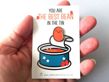 Load image into Gallery viewer, Best bean enamel pin, funny positive gift, mini enamel baked bean brooch, friend, supportive enamel badges
