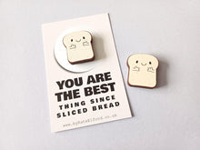 Load image into Gallery viewer, You are the best thing since sliced bread mini magnet - Wooden bread magnet - Eco friendly magnet - Ethically sourced wood
