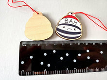 Load image into Gallery viewer, Bah humbug Christmas tree decoration - Small Wooden Ornament - Grumpy Decoration - Wooden Flat Decoration - Lightweight Christmas Ornament
