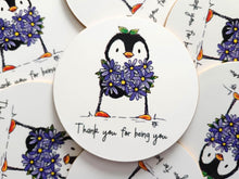 Load image into Gallery viewer, Thank you for being you penguin coaster

