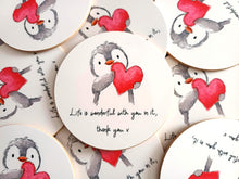 Load image into Gallery viewer, Penguin and Heart - Life Is Wonderful With You In It, Thank You. Round Glossy Coaster
