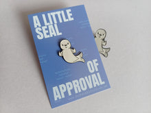 Load image into Gallery viewer, A Little Seal of Approval Enamel Pin
