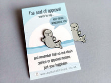 Load image into Gallery viewer, A Little Seal of Approval Enamel Pin, Positivity Gift
