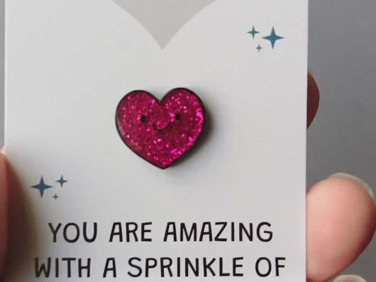 Mini Heart Enamel Pin: You Are Amazing, With A Sprinkle of Sparkle Enamel Pin
