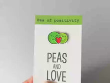 Load and play video in Gallery viewer, Peas and love, pea of positivity enamel pin, cute green peas and a love heart, positive enamel peace and love badge
