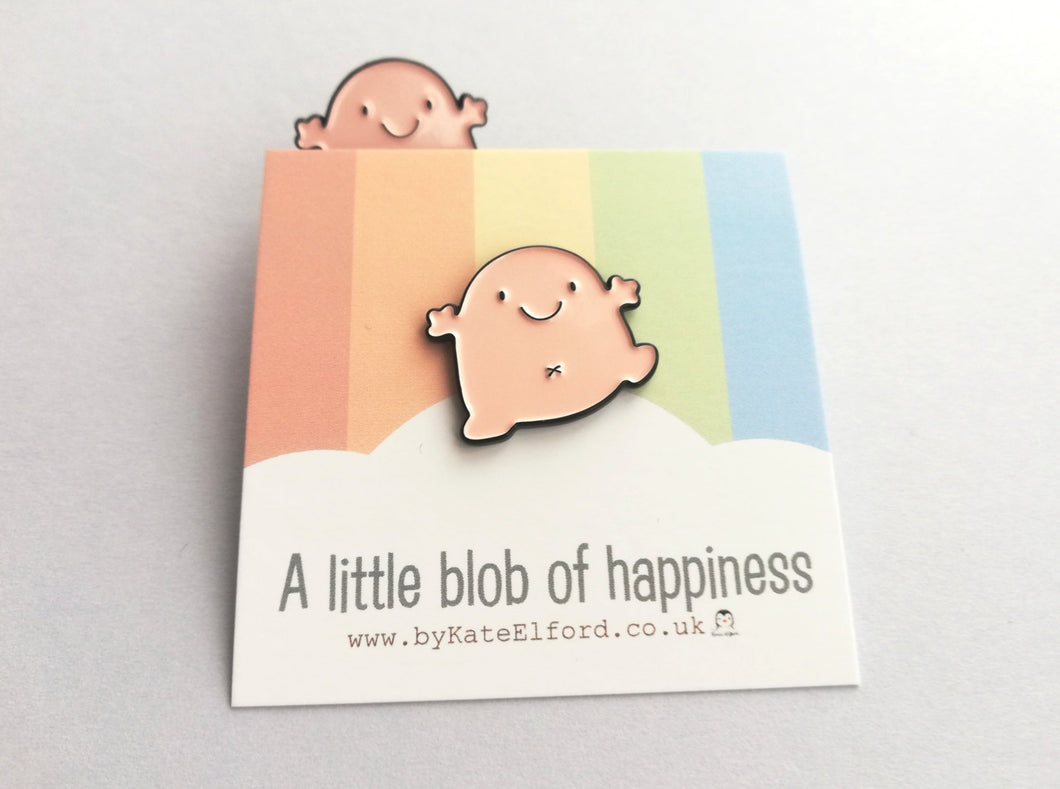 A little blob of happiness enamel pin