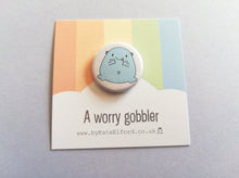 Load image into Gallery viewer, A worry gobbler button badge, cute blue blob, positive gift, friendship, care, supportive, anxiety, mini badge, cute button badge
