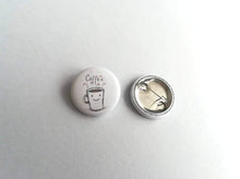 Load image into Gallery viewer, Back and front of a coffee button badge
