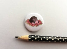 Load image into Gallery viewer, A mini button badge, the picture is an illustration of a happy mole digging hole

