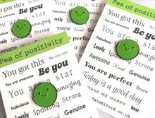 Load image into Gallery viewer, Pea of positivity enamel pin, cute green pea, positive enamel brooch, friendship, supportive enamel badges
