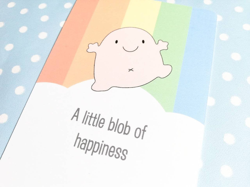 A little blob of happiness postcard. A happy, positive message for posting or framing