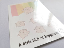 Load image into Gallery viewer, Happy stickers. A little blob of happiness vinyl sticker sheet, cute, positive happy, friendship, supportive stickers, planner, journal
