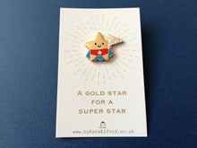 Load image into Gallery viewer, Super star enamel pin, cute gold star, positive enamel brooch, friendship, supportive enamel badges
