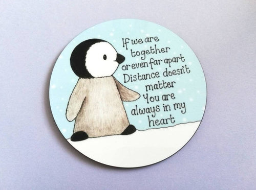 Missing you coaster, together in my heart, penguin gift, someone special, family, friend, mum, dad, nan, grandad, aunt, Godmother