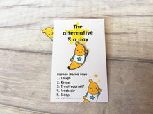 Load image into Gallery viewer, Seconds - Self care, positivity pin, Barney Narna, banana enamel pin, five a day, positive, friendship, supportive enamel badges
