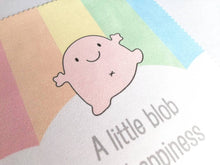 Load image into Gallery viewer, A little blob of happiness, glasses, screen cleaner, happy lens cloth, cute, fun, rainbow screen wipe, fabric screen wipe
