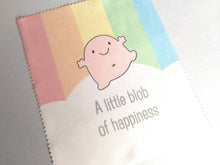 Load image into Gallery viewer, A little blob of happiness, glasses, screen cleaner, happy lens cloth, cute, fun, rainbow screen wipe, fabric screen wipe
