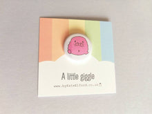 Load image into Gallery viewer, A little giggle button badge, cute pink blob, positive gift, friendship, care, supportive, funny, mini badge
