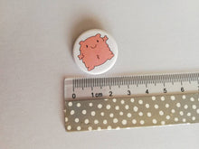 Load image into Gallery viewer, A fuzzy feeling button badge, cute pink blob, positive gift, friendship, care, supportive, warm fuzzy, bestie, mini badge
