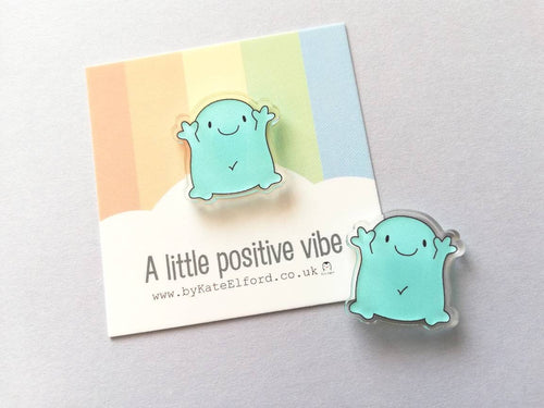 A little positive vibe magnet, tiny recycled acrylic, mini cute blue blob, positive gift, friendship, support, care
