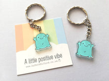 Load image into Gallery viewer, A little positive vibe keyring, cute happy blue blob, positive key fob, friendship, support, care, recycled acrylic
