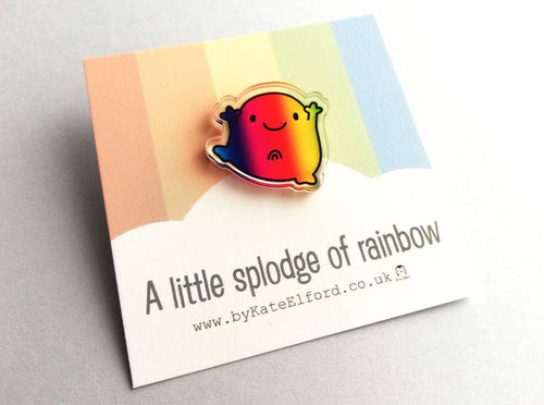 A little splodge of rainbow recycled acrylic pin, cute rainbow blob, positive badge, friendship, supportive gift