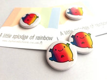 Load image into Gallery viewer, A little splodge of rainbow button badge, cute, positive, happy, supportive, friendship, mini badge
