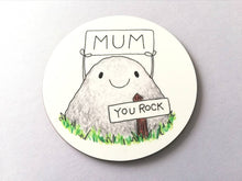Load image into Gallery viewer, Mum you rock coaster, mothers day gift, birthday, Christmas, gift for mum, thank you mum
