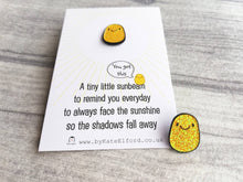 Load image into Gallery viewer, Seconds - A little sunbeam enamel pin, tiny, positive enamel brooch, supportive, friendship, care, you got this
