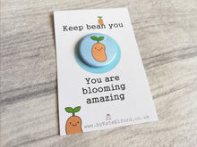 Load image into Gallery viewer, Keep bean you, little positive gift, blue mini happy button badge, cute, friend, supportive, thank you
