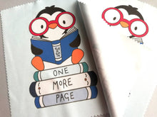 Load image into Gallery viewer, Glasses, screen cleaner, reading penguin, one more page, book lens cloth, cute screen wipe, fabric screen wipe
